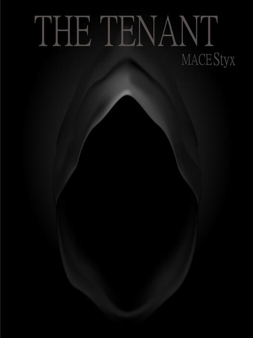 Title details for The Tenant by Mace Styx - Available